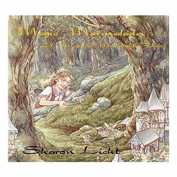portada magic marmalade: a tale of the moonlight fairies (en Inglés)