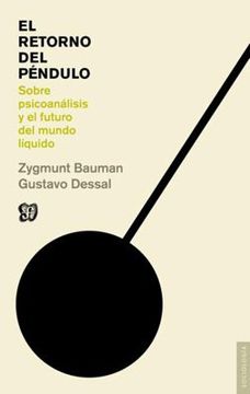 portada El Retorno del Péndulo: Sobre Psicoanálisis y el Futuro del Mundo Líquido (in Spanish)