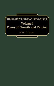 portada The History of Human Populations: Volume i, Forms of Growth and Decline 