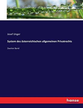 System des Österreichischen Allgemeinen Privatrechts: Zweiter Band (in German)