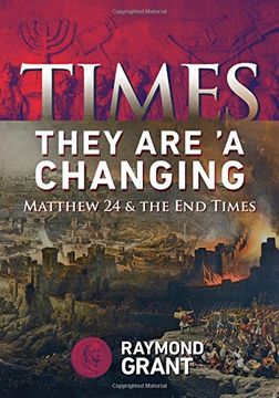 portada Times - They Are 'A Changing: Matthew 24 & the End Times