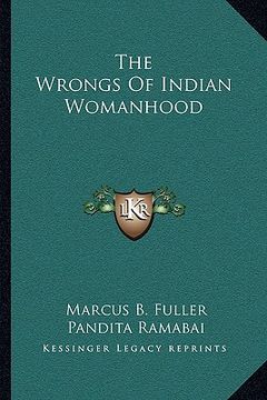 portada the wrongs of indian womanhood (in English)