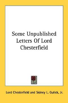 portada some unpublished letters of lord chesterfield (en Inglés)