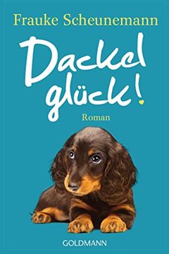 portada Dackelglück: Dackel Herkules 5 - Roman (en Alemán)