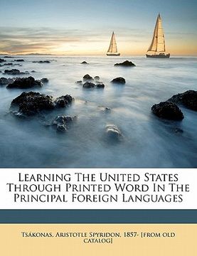 portada learning the united states through printed word in the principal foreign languages (en Inglés)