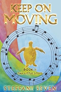 portada Keep On Moving: Tiny Little Steps (en Inglés)