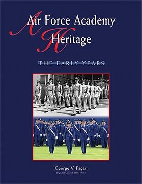 portada air force academy heritage: the early years (en Inglés)