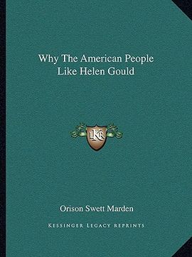 portada why the american people like helen gould (en Inglés)