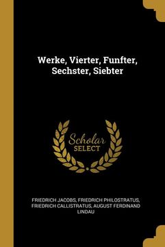 portada Werke, Vierter, Funfter, Sechster, Siebter (en Alemán)