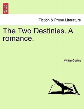 portada the two destinies. a romance. (in English)