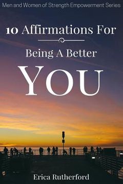 portada 10 Affirmations For Being A Better You (en Inglés)