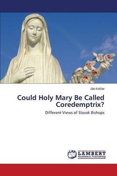 portada Could Holy Mary Be Called Coredemptrix?