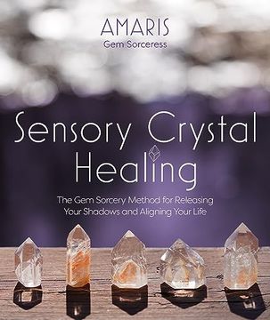 portada Sensory Crystal Healing: Gem Sorcery to Improve Your Wellbeing and Mindset (in English)