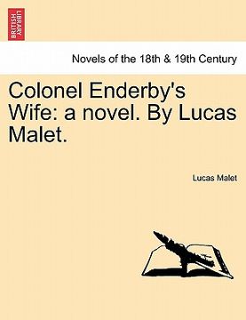 portada colonel enderby's wife: a novel. by lucas malet. (en Inglés)