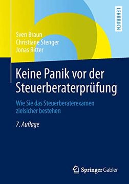 portada Keine Panik vor der Steuerberaterprüfung: Wie sie das Steuerberaterexamen Zielsicher Bestehen (en Alemán)