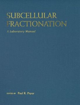 portada Subcellular Fractionation: A Laboratory Manual (in English)