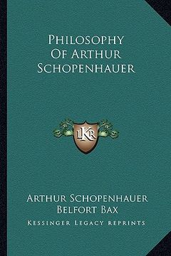 portada philosophy of arthur schopenhauer (en Inglés)