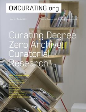 portada On-Curating Issue 26: Curating Degree Zero Archive. Curatorial Research (en Inglés)