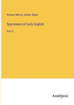 portada Specimens of Early English: Part 2 (en Inglés)