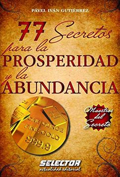 portada 77 Secretos Para la Prosperidad y la Abundancia: Maestros del Secreto (in Spanish)