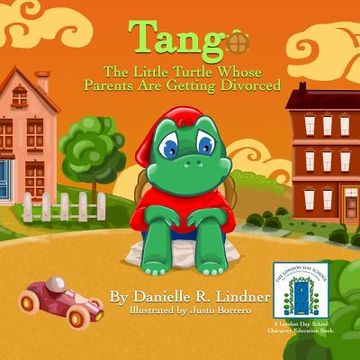 portada Tango: The Little Turtle Whose Parents Are Getting Divorced (en Inglés)