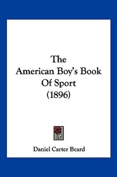 portada the american boy's book of sport (1896) (in English)