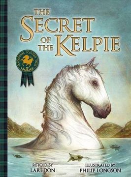 portada The Secret of the Kelpie (Picture Kelpies: Traditional Scottish Tales) (in English)