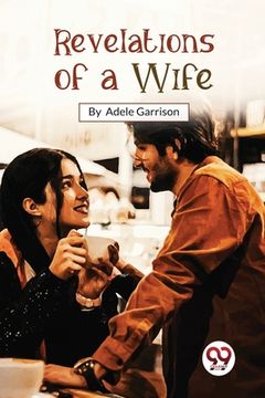 portada Revelations Of A Wife (in English)