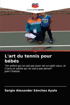 portada L'art du tennis pour bébés (en Francés)