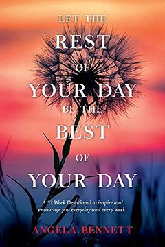 portada Let the Rest of Your day be the Best of Your day (en Inglés)