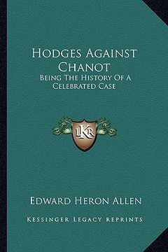 portada hodges against chanot: being the history of a celebrated case (in English)