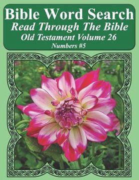 portada Bible Word Search Read Through The Bible Old Testament Volume 26: Numbers #5 Extra Large Print (in English)