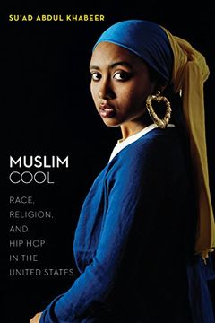 portada Muslim Cool: Race, Religion, and hip hop in the United States (en Inglés)