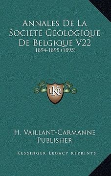 portada Annales De La Societe Geologique De Belgique V22: 1894-1895 (1895) (en Francés)
