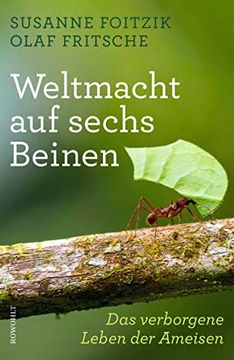 portada Weltmacht auf Sechs Beinen: Das Verborgene Leben der Ameisen (en Alemán)