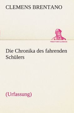 portada Die Chronika des fahrenden Schülers (Urfassung): (Urfassung) (TREDITION CLASSICS) (German Edition)