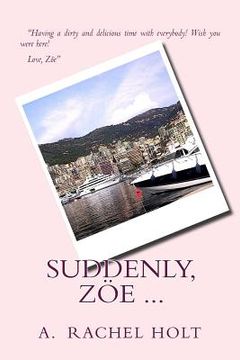 portada Suddenly, Zoe ... (en Inglés)