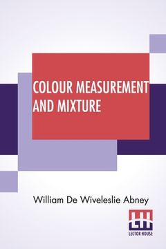 portada Colour Measurement And Mixture (en Inglés)