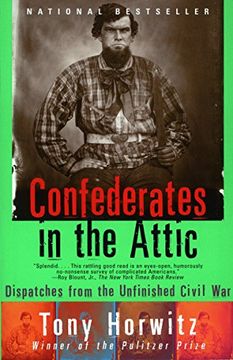 portada Confederates in the Attic: Dispatches From the Unfinished Civil war (Vintage Departures) (in English)