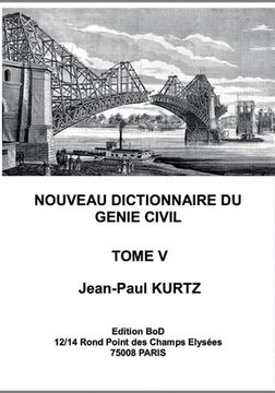 portada Nouveau Dictionnaire du Génie Civil: Tome 5 (en Francés)
