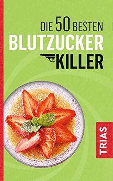 portada Die 50 Besten Blutzucker-Killer (en Alemán)