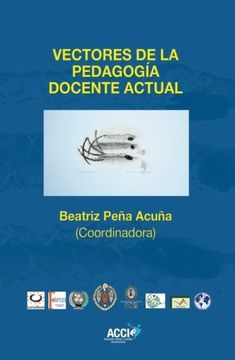 Vectores de la pedagogía docente actual (Spanish Edition)
