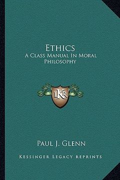 portada ethics: a class manual in moral philosophy