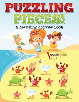 portada Puzzling Pieces: A Matching Activity Book (en Inglés)