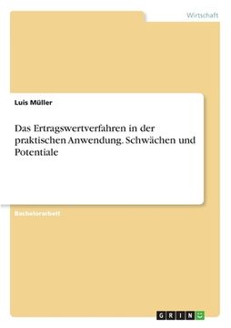 portada Das Ertragswertverfahren in der praktischen Anwendung. Schwächen und Potentiale (in German)