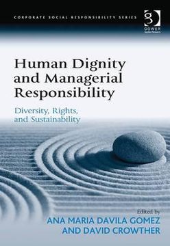 portada Human Dignity and Managerial Responsibility: Diversity, Rights, and Sustainability (in English)