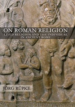 portada On Roman Religion: Lived Religion and the Individual in Ancient Rome (Townsend Lectures Series (in English)
