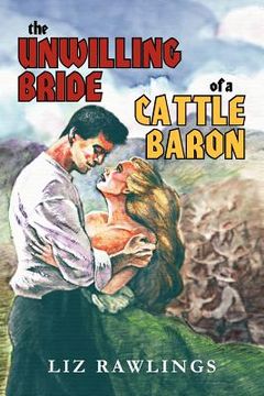 portada the unwilling bride of a cattle baron