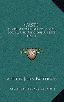 portada caste: considered under its moral, social, and religious aspects (1861) (en Inglés)