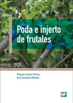 portada Poda e Injertos de Frutales (in Spanish)